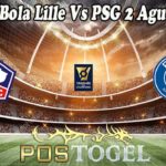 Prediksi Bola Lille Vs PSG 2 Agustus 2021