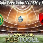 Prediksi Bola Persikabo Vs PSM 9 Maret 2023